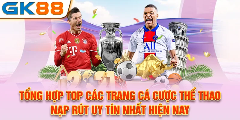 tong-hop-top-cac-trang-ca-cuoc-the-thao-nap-rut-uy-tin-nhat-hien-nay